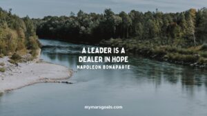 A leader is a dealer in hope