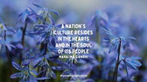 A nation's culture resides in the hearts and in the soul of its people