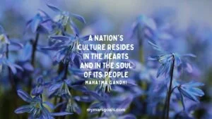 A nation's culture resides in the hearts and in the soul of its people