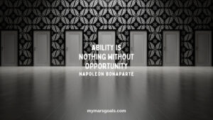 Ability is nothing without opportunity