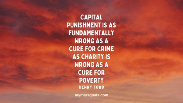 Capital punishment is as fundamentally wrong as a cure for crime as charity is wrong as a cure for poverty