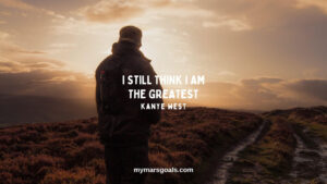 I still think I am the greatest