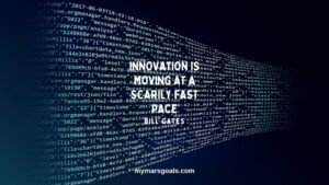 Innovation is moving at a scarily fast pace