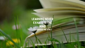 Learning never exhausts the mind