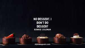 No dessert. I don't do dessert