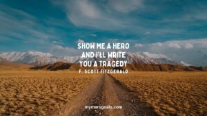 Show me a hero and I'll write you a tragedy