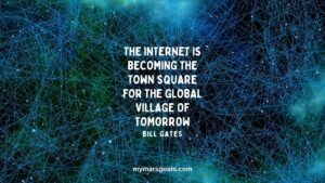 The Internet is becoming the town square for the global village of tomorrow