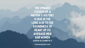 The upward course of a nation's history is due in the long run to the soundness of heart of its average men and women