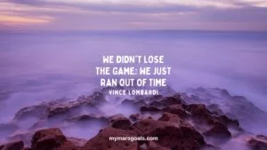 We didn't lose the game; we just ran out of time
