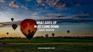 What goes up must come down