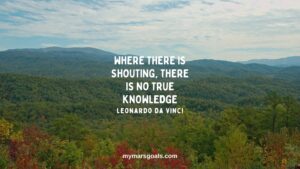 Where there is shouting, there is no true knowledge