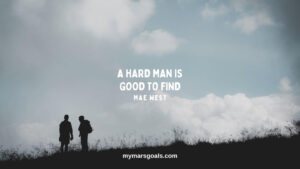 A hard man is good to find