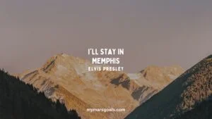 I'll stay in Memphis