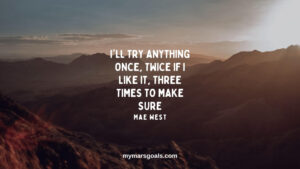 I'll try anything once, twice if I like it, three times to make sure