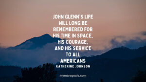 John Glenn's life will long be remembered for his time in space, his courage, and his service to all Americans