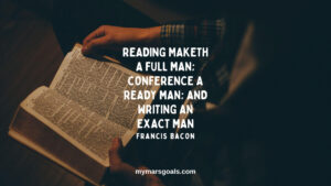 Reading maketh a full man; conference a ready man; and writing an exact man