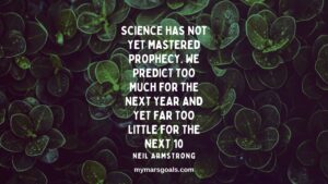 Science has not yet mastered prophecy. We predict too much for the next year and yet far too little for the next 10