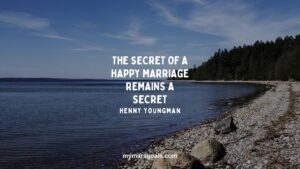 The secret of a happy marriage remains a secret