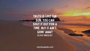 Truth is like the sun. You can shut it out for a time, but it ain't goin' away