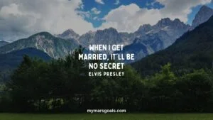 When I get married, it'll be no secret