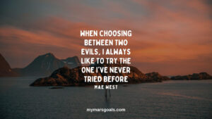 When choosing between two evils, I always like to try the one I've never tried before