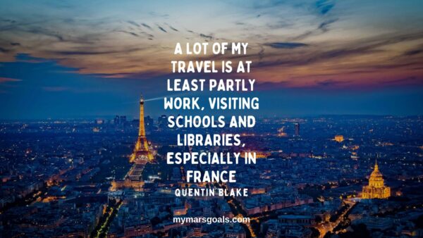 A lot of my travel is at least partly work, visiting schools and libraries, especially in France