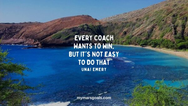 Every coach wants to win, but it's not easy to do that