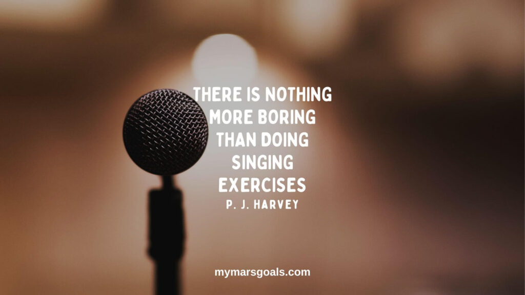 There is nothing more boring than doing singing exercises