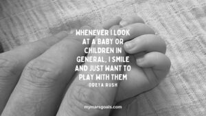 Whenever I look at a baby or children in general, I smile and just want to play with them