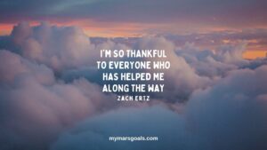 I'm so thankful to everyone who has helped me along the way