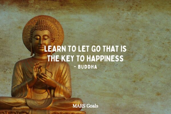 learn to let go that is the key to happiness