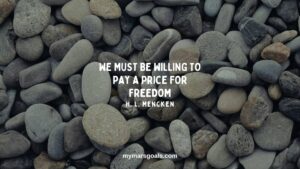 We must be willing to pay a price for freedom